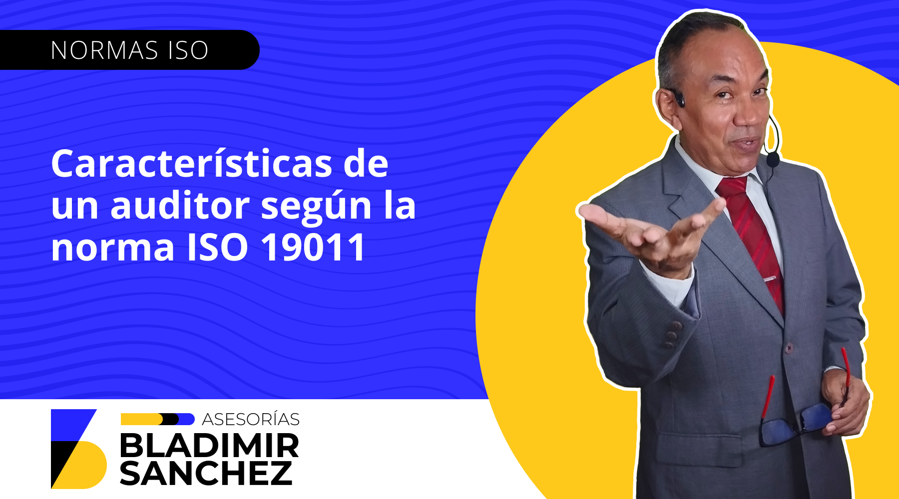 Características de un auditor según la Norma ISO 19011
