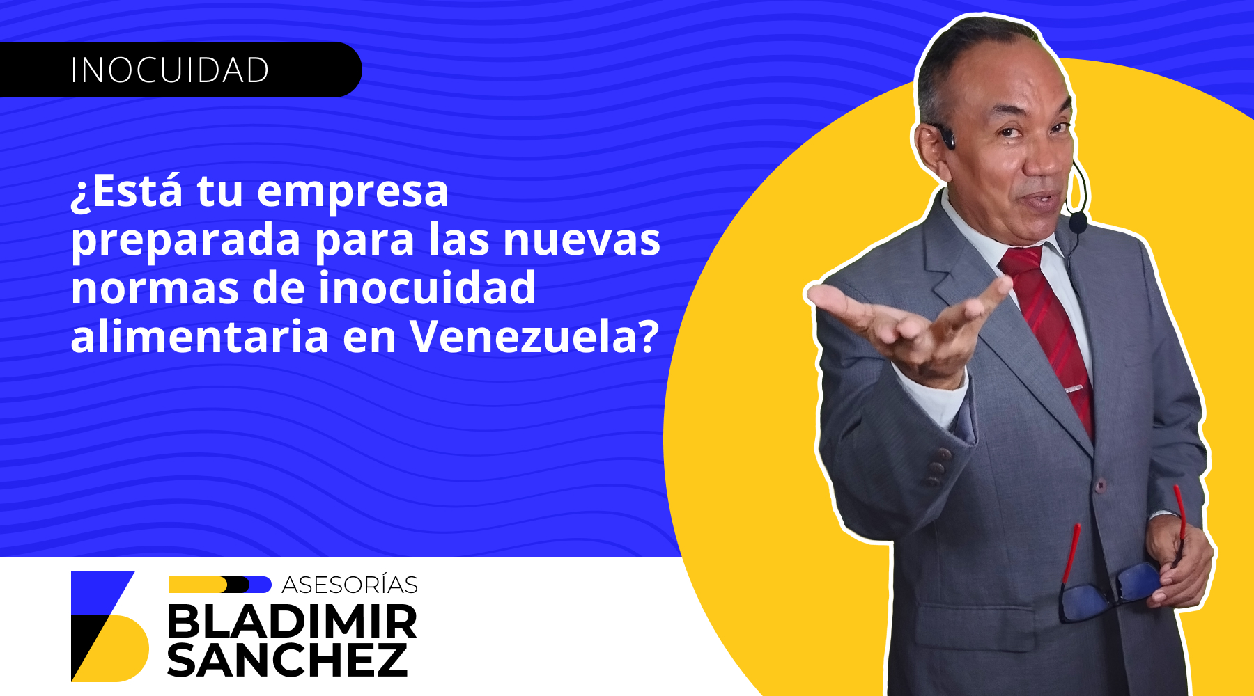 ¿Está tu empresa preparada para las nuevas normas de inocuidad alimentaria en Venezuela