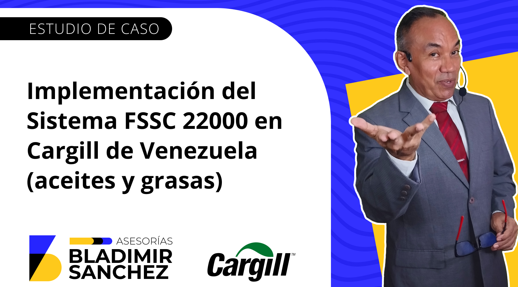 Implementación de FSSC 22000 en Cargill de Venezuela (aceites y grasas)